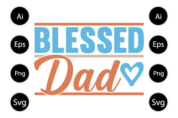 Blessed Dad: A Meaningful Expression for Father’s Day