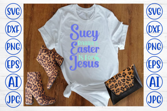 Suey Rabbit Easter is for Jesus Svg: A Unique Font for Creative Brands